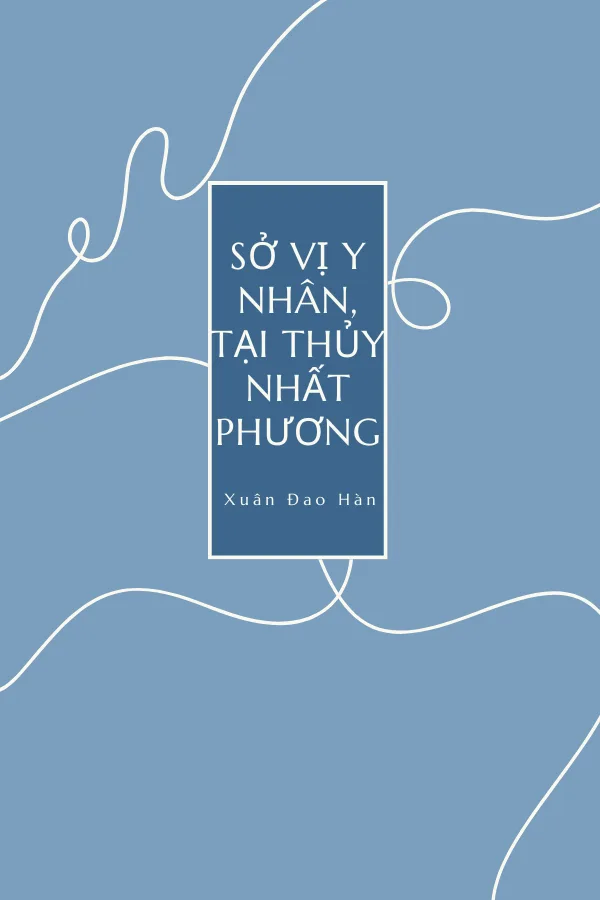 Sở Vị Y Nhân, Tại Thủy Nhất Phương