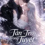 Tàn Tro Trong Tuyết-Truyện Ngắn