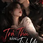 Trả Thù Bằng Tình Yêu