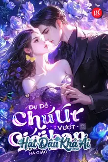Dụ Dỗ Chú Út Vượt Giới Hạn