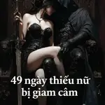 (H+) 49 Ngày thiếu nữ bị giam cầm