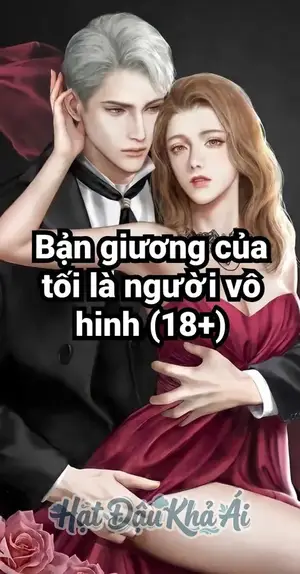 Bạn Giường Của Tôi Là Người Vô Hình