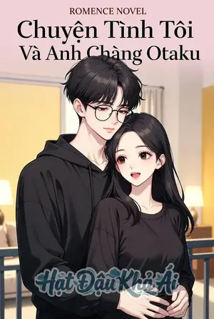 Chuyện Tình Tôi Và Anh Chàng Otaku