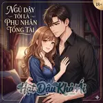 Ngủ Dậy, Tôi Là Phu Nhân Của Tổng Tài - full