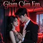 Yêu Em, Giam Cầm Em