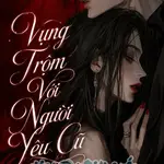 Vụng Trộm Với Người Yêu Cũ