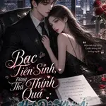 Bạc Tiên Sinh, Đừng Thả Thính Quá .