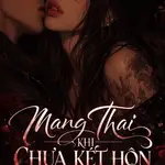 Mang Thai Khi Chưa Kết Hôn