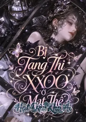Bị Tang Thi XXOO Ở Mạt Thế