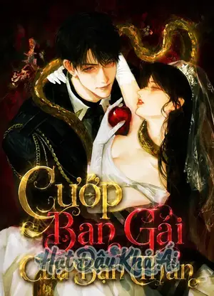 Cướp Bạn Gái Của Bạn Thân