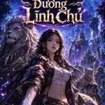 Ta Ở Thú Thế Đương Lĩnh Chủ