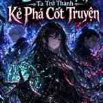 Chuyển Sinh Vào Chú Thuật, Ta Trở Thành Kẻ Phá Cốt Truyện