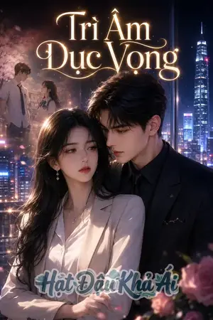 Trì Âm Dục Vọng
