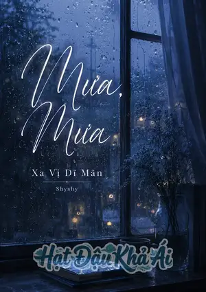 Mưa, Mưa (SM, NP)