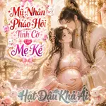 Mỹ Nhân Pháo Hôi Tình Cờ Làm Mẹ Kế