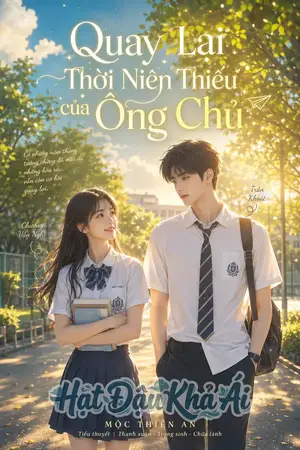Trở Về Thời Niên Thiếu Của Ông Chủ