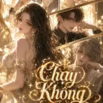 [NP] Chạy Không Thoát