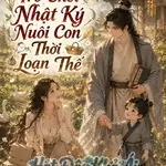 Trò Chơi Nhật Ký Nuôi Con Thời Loạn Thế