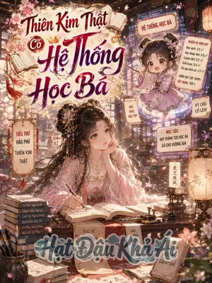 Thiên Kim Thật Có Hệ Thống Học Bá