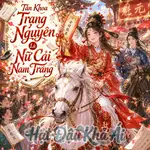 Tân Khoa Trạng Nguyên Là Nữ Cải Nam Trang
