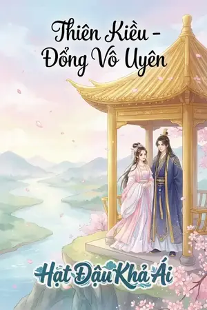 Thiên Kiều - Đổng Vô Uyên