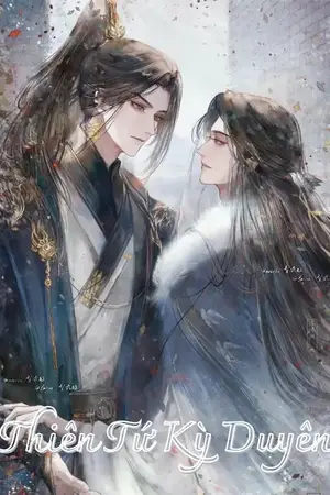 Thiên Tứ Kỳ Duyên