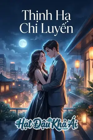 Thịnh Hạ Chi Luyến