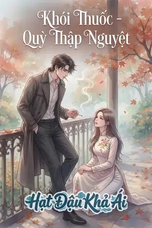 Khói Thuốc - Quỳ Thập Nguyệt