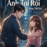 Đừng Hoảng Sợ, Anh Tới Rồi - Hồng Thứ Bắc