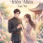 Yêu Hận Triền Miên - Lục Xu