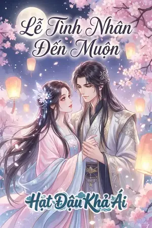 Lễ Tình Nhân Đến Muộn