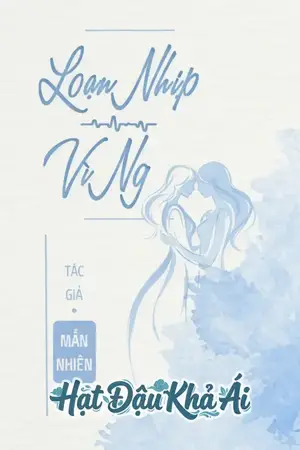 Loạn Nhịp Vì Người