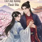 Phu Nhân Em Chạy Không Thoát Đâu
