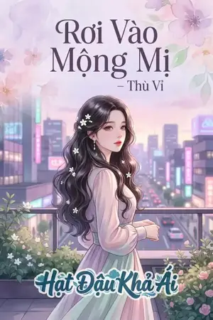 Rơi Vào Mộng Mị – Thù Vỉ