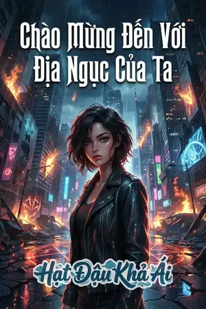 Chào Mừng Đến Với Địa Ngục Của Ta