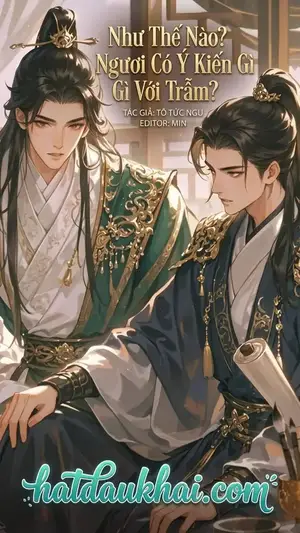Như Thế Nào? Ngươi Có Ý Kiến Gì Với Trẫm?