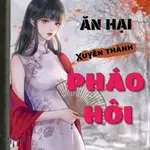 Thập Niên: Ăn Hại Xuyên Thành Pháo Hôi