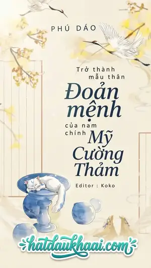 Trở Thành Mẫu Thân Đoản Mệnh Của Nam Chính Mỹ Cường Thảm