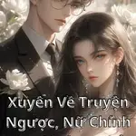 Xuyên Về Truyện Ngược, Nữ Chính Kết Đôi Cùng Phản Diện