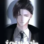 Ý Chí Sinh Tồn Chết Tiệt Này!