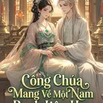 Công Chúa Mang Về Một Nam Bạch Liên Hoa