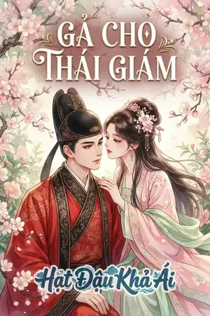 GẢ CHO THÁI GIÁM