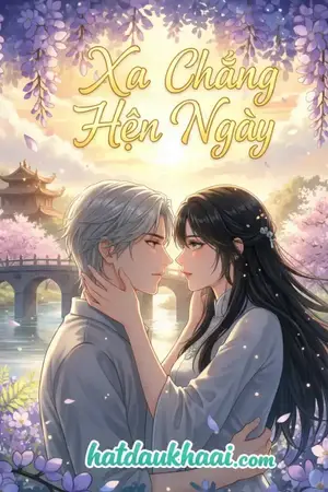 Xa Xa Chẳng Hẹn Ngày