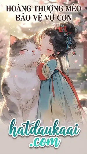 Hoàng Thượng Mèo Bảo Vệ Vợ Con