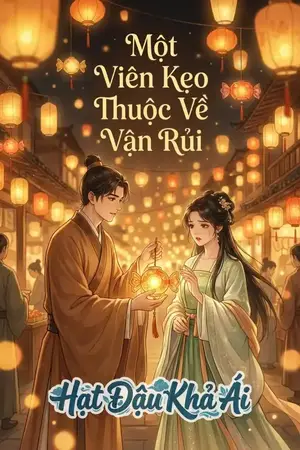Một Viên Kẹo Thuộc Về Vận Rủi