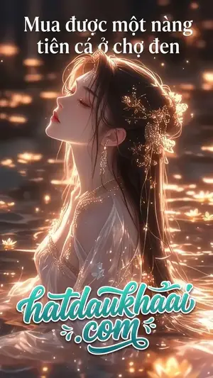 Mua được một nàng tiên cá ở chợ đen
