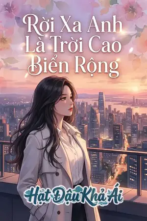 Rời Xa Anh Là Trời Cao Biển Rộng