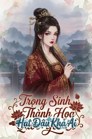 Trọng Sinh Thành Họa Quốc Yêu Cơ