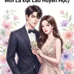 Cô Vợ Đáng Yêu Bói Toán Như Thần (Phó Phu Nhân Mới Là Đại Lão Huyền Học)