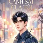 ANH CHÀNG CẢNH SÁT CỦA TÔI
